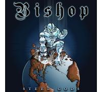 Bishop - Bishop Steel Gods [Import]