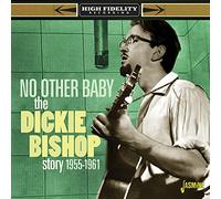 Bishop, Dickie - No Other Baby [Import]