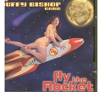 Bishop, Duffy - Fly the Rocket