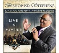 Bishop Ed Stephens & The Golden Gate Cathedral Cho - Live in Memphis