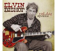 Bishop, Elvin - Red Dog Speaks [Import]