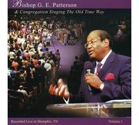 Bishop G.E. Patterson - Singing The Old Time Way 1