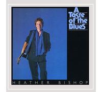 Bishop, Heather - A Taste of The Blues