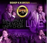 Bishop K.W. Brown Presents Earl Bynum and The Mounty Unit Choir Live