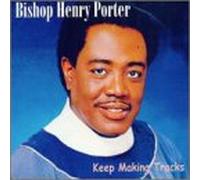 Bishop, Porter, Henry - Keep Making Tracks
