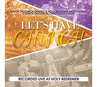 Bishop Sedgwick Daniels - Let's Have Church (Live)