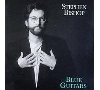 Stephen Bishop – Blue Guitars
