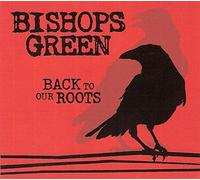 Bishops Green - Back to Our Roots-Mcd [Import]