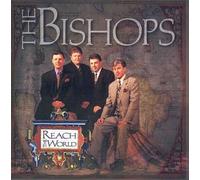 Bishops - Reach The World