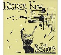 Bishops, the - Higher Now [Import]