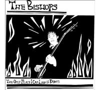 Bishops,the - The Only Place I Can Look is Down [Import]