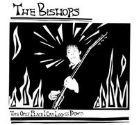 Bishops, The - The Only Place I Can Look is. [Import]