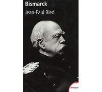 Jean-Paul Bled – Bismarck – Biographie – Poche