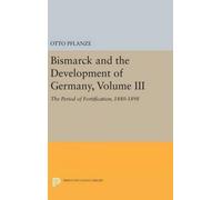 Bismarck And The Development Of Germany, Volume Iii
