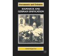 Bismarck And The Unification Of Germany