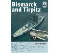 Bismarck and Tirpitz Backer, Steve (Auteur)