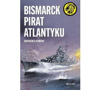 Bismarck, le pirate de l'Atlantique
