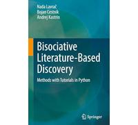 Bisociative Literature-based Discovery: Methods With Tutorials in Python