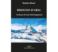Bisogno d’aria. Il ritorno di Gian Fabio Reguzzoni