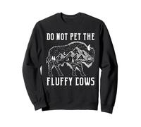 Bison Do Not Pet Fluffy Cows Mountain Wildlife Humour Citation Sweatshirt