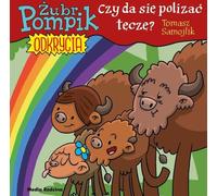 Bison Pompik Découvertes 13 : Peux-tu lécher un arc-en-ciel ? (Buch auf Polnisch)