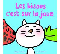 Bisous c'est sur la joue (Les)