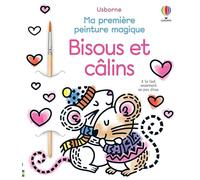 Bisous et calins - Ma première peinture magique - dès 3 ans