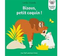 Bisous, petit coquin ! Camille Chincholle (Auteur)