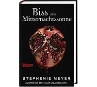 Biss Zur Mitternachtssonne (Bella Und Edward 5)