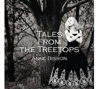 Bisson,Anne - Tales from The Treetops [Import]
