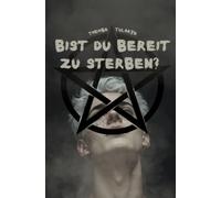 Bist du bereit zu sterben?