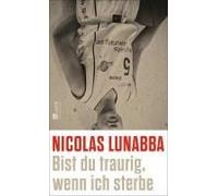 Bist Du Traurig, Wenn Ich Sterbe