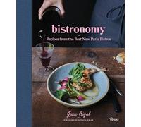 Bistronomy – Recettes des meilleurs nouveaux bistrots parisiens