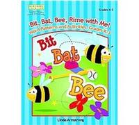 Bit, Bat, Bee, Rime With Me! Linda Armstrong (Auteur)