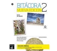 Bitácora Nueva Edición 2- Livre De L'élève - Éd. Hybride - 0