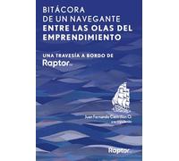 Bitácora de un navegante: Entre las olas del emprendimiento