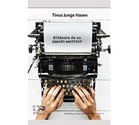 Bitacora De Un Pseudo-Escritor