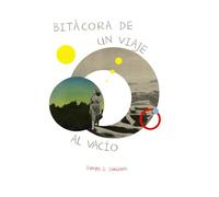 Bitácora de un viaje al vacío