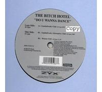 Bitch Hotel,the - Do Yo Wanna Dance