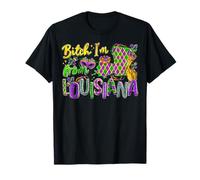 Bitch Im from Louisiana Mardi Gras Festival pour Homme et Femme T-Shirt