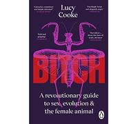Lucy Cooke – Bitch – Que signifie être femme ? – Poche