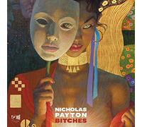 Bitches by Nicholas Payton (2011-11-08)