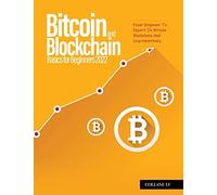 Bitcoin And Blockchain Basics For Beginners 2022