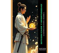 Bitcoin: Caos y Oportunidad