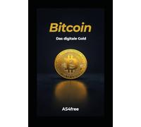 Bitcoin: Das digitale Gold