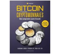 Bitcoin Et Autres Cryptomonnaies - Bien Comprendre Avant D'investir