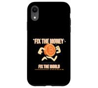 Bitcoin - Fix The Money Fix The World HODL Coque pour iPhone XR