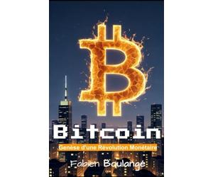Bitcoin, genèse d'une Révolution Monétaire.: BTC : La promesse d'une monnaie libre