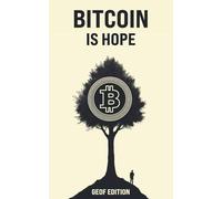 Bitcoin is Hope: For a free, rare, and permissionless currency