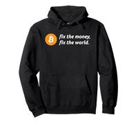 Bitcoin Revolution Fix The Money Fix The World Bitcoin Quote Sweat à Capuche